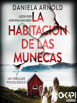 cover image of La Habitación de las Muñecas--Un thriller psicológico (íntegro)